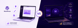 WordPress vs AI-Native: Choosing the Right Stack for Your Next Website