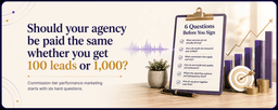 Commission-Tier Performance Marketing: The Six Questions to Ask Before You Sign